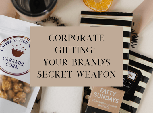 Corporate Gifting: Your Brand's Secret Weapon - Linden Square