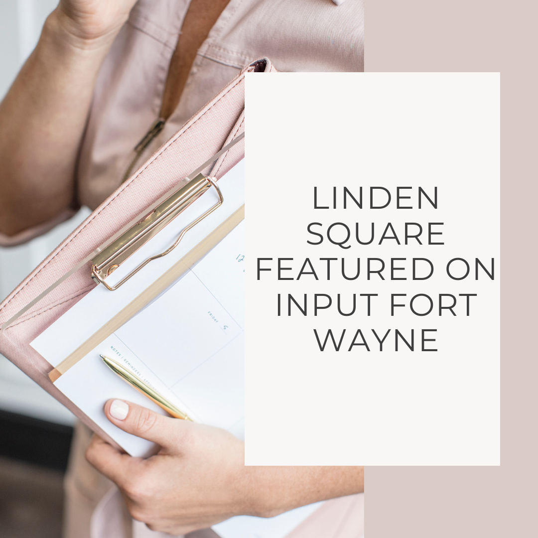 stock photo female holding clip board on phone. caption reads linden square featured on  Input Fort Wayne.